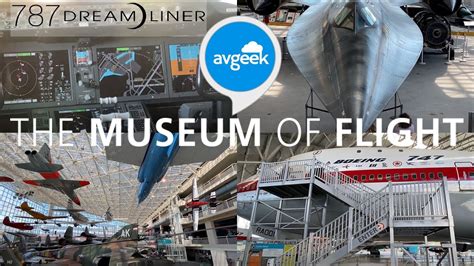 Seattle Museum of Flight, Narrated Tour – Boeing Field, Seattle, Washington USA – The Weekend Post