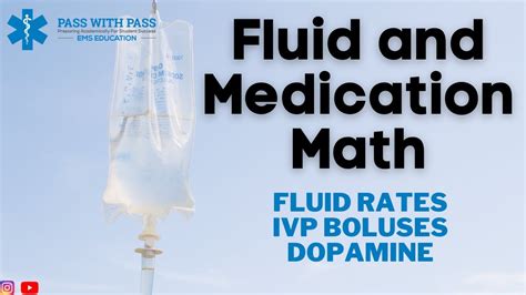 Fluid and Medication Math for Paramedics (Fluid Rates, IVP Boluses, & Dopamine) Pass the NREMT ...