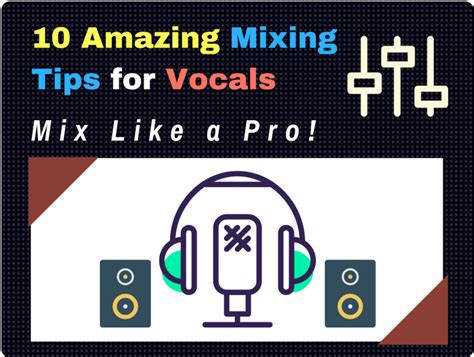 10 Mixing Vocals Tips & Tricks that'll Change the Way You Mix Forever