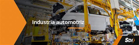 ¿Qué es la Industria automotriz y cuál es su importancia?