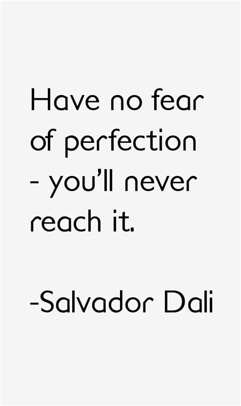 Salvador Dali Quotes & Sayings