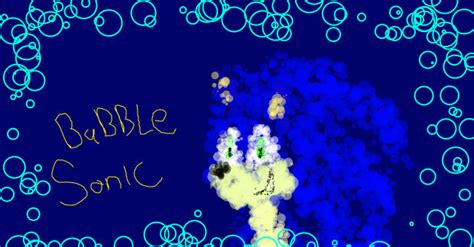 Bubble Sonic!!! by TheSilverAngel2014 on DeviantArt