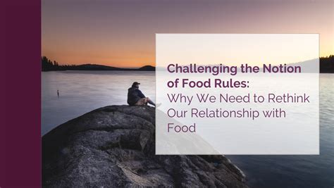 Food Rules: Why We Need to Rethink Our Relationship with Food