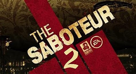 Pandemic Studios некоторое время работала над The Saboteur 2