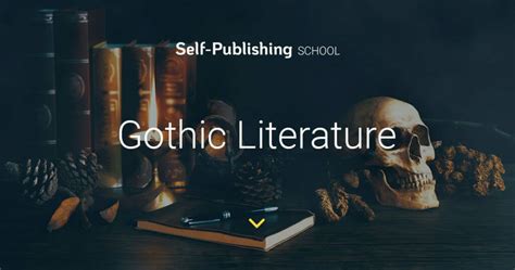 Writing and Understanding Gothic Literature [With Examples]