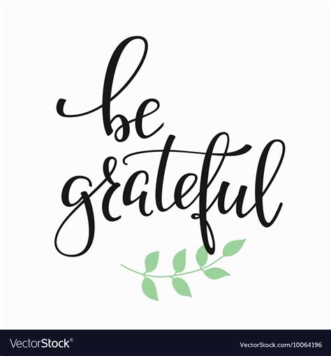 Be grateful quote typography Royalty Free Vector Image
