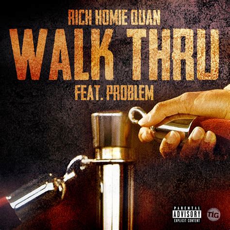 Rich Homie Quan – Walk Thru (feat. Problem)