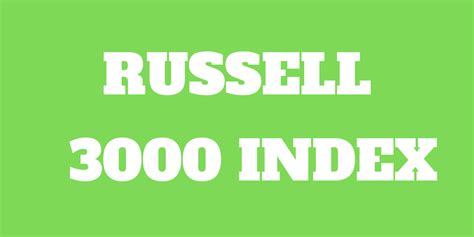 What Is The Russell 3000 Index? - The Poor Swiss