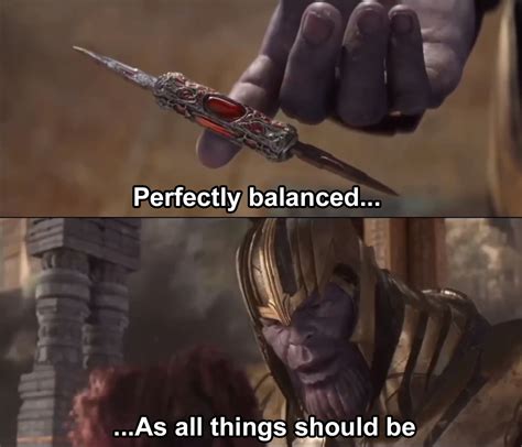 Thanos perfectly balanced as all things should be Meme Generator - Piñata Farms - The best meme ...