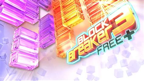 Block Breaker 3 Free+ - Universal - HD Gameplay Trailer - YouTube