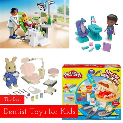 What are the best dentist toys for kids? Read the article to find out ...