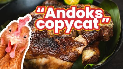 Litson Manok Andoks Copycat Recipe | Charcoal Roasted Chicken - YouTube