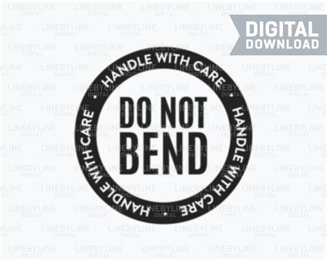 Do Not Bend Printable Sign, Do Not Bend SVG, Do Not Bend Label EPS, Do Not Bend PNG, Digital ...