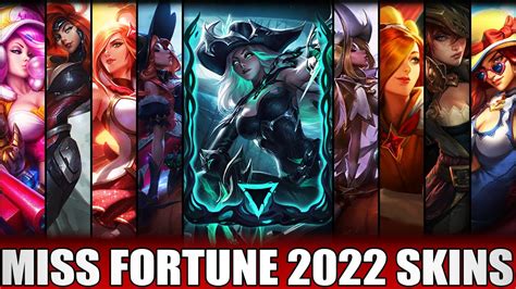 ALL MISS FORTUNE SKINS 2022 | Including Ruined Miss Fortune - YouTube