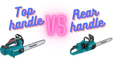 Top Handle or Rear Handle Chainsaw? | Which do you need? - YouTube