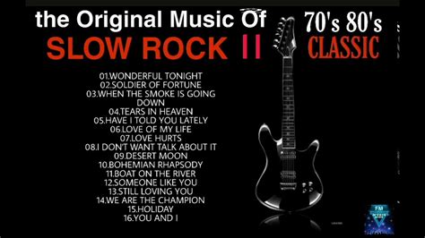 THE ORIGINAL MUSIC OF SLOW ROCK II CLASSIC 70'S 80'S SELECTION - YouTube