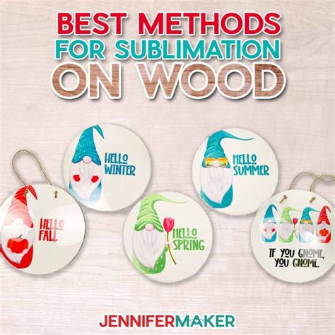 Can You Do Sublimation On Wood? 5 Methods That Work! - Jennifer Maker