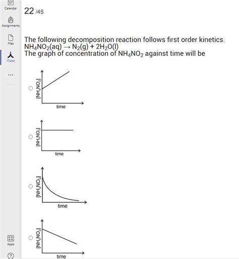 (9) The following decomposition reaction follows first order kinetics. NH..