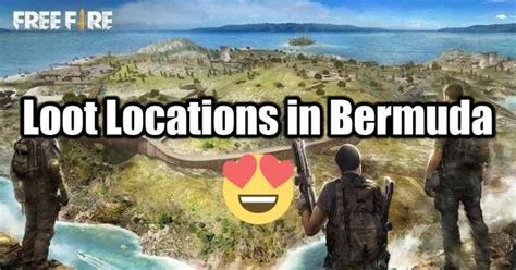 Best Loot Locations in Bermuda Map of Free Fire