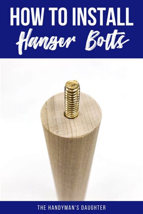 How to Install Hanger Bolts - Two Different Ways - The Handyman's Daughter