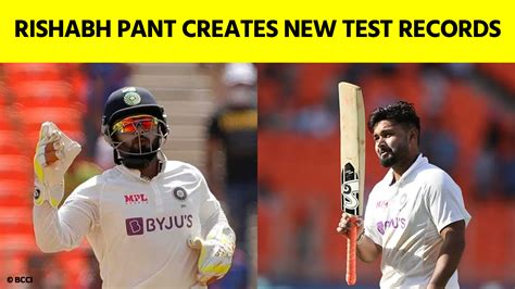 Rishabh Pant creates new Test records | Rishabh Pant Test Career