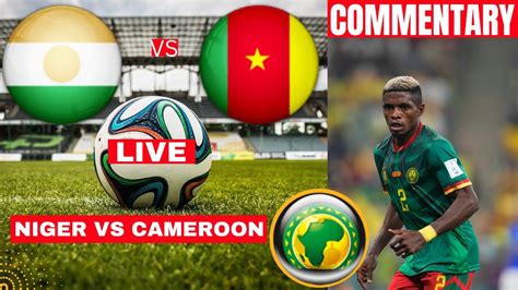 Niger vs Cameroon 1-0 Live Stream CHAN 2023 African Football Match Cameroun Score Highlights ...