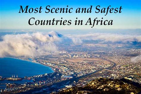 The Safest Countries In Africa You Need To Visit In 2020