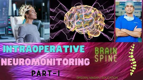 Intraoperative neuromonitoring in Brain and Spine surgery - YouTube