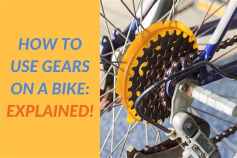 Bicycle Gears for Beginners: How to Use Gears on a Bike [EXPLAINED]