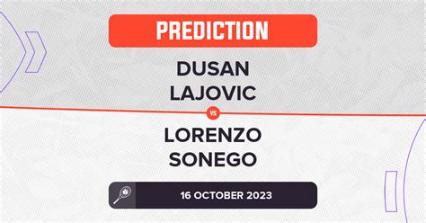 Dusan Lajovic vs Lorenzo Sonego Prediction - ATP Stockholm 2023