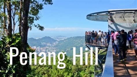 PENANG HILL Train Bukit Bendera Habitat * SkyWalk * Malaysia - YouTube