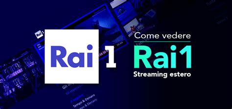 Come vedere Rai1 streaming estero [GUIDA 2024]| AllertaPrivacy.it