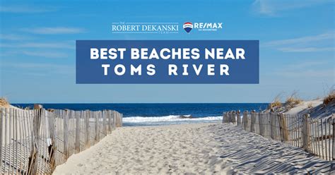 9 Best Beaches Near Toms River: Live Near the Beach