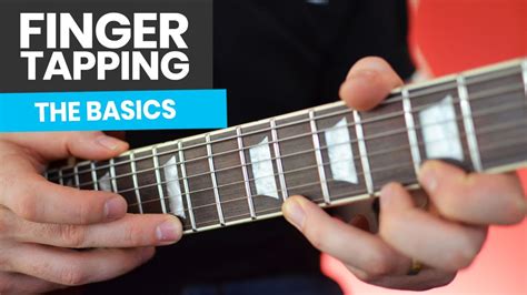 Finger Tapping Guitar Lesson - The Basics You Need To Finger Tap ...