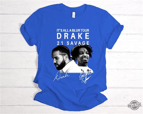 Drake 21 Savage Shirt Drake Merch T Shirt Its All A Blur Tour 2023 Shirt Drake 21 Savage Shirt ...