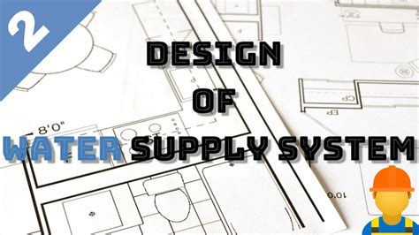 How to Design Water Supply System - Part II - YouTube