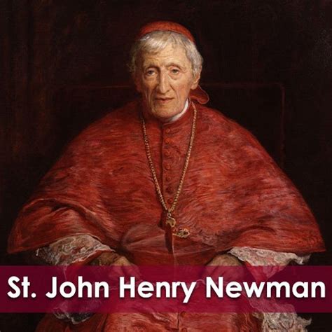 St. John Henry Newman — Catholic Apostolate Center Feast Days