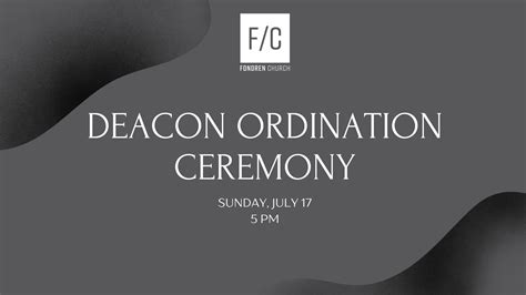 Deacon Ordination Ceremony — Fondren Church