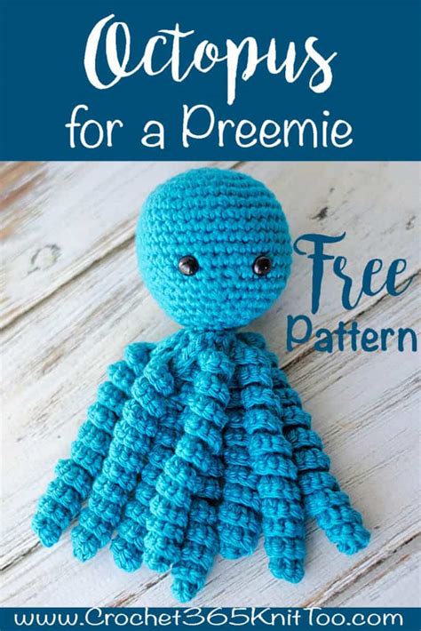 Crochet An Octopus For Preemies - Crochet 365 Knit Too