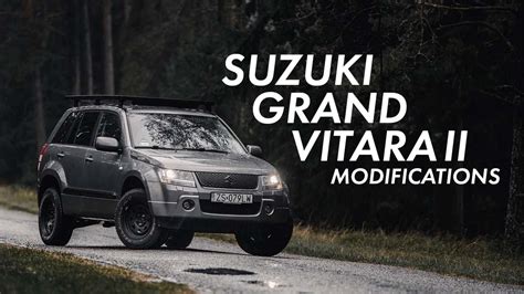 SUZUKI GRAND VITARA II - OFF-ROAD MODIFICATIONS - YouTube