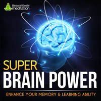 Super Brain Power - Binaural Beats Study Music