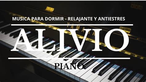 Música para dormir profundamente - PIANO- Música anti estrés - - YouTube