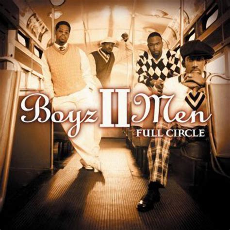 Boyz II Men - Full Circle Lyrics and Tracklist | Genius