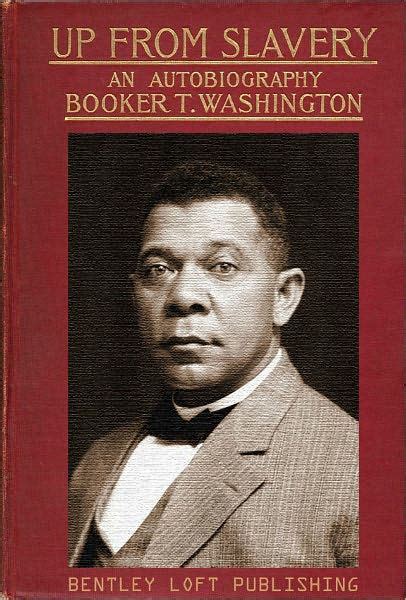 UP FROM SLAVERY by Booker T Washington - Original Version (Bentley Loft ...