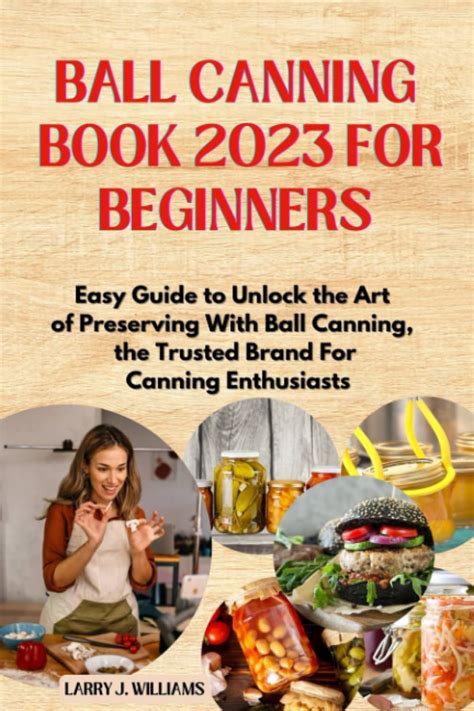 BALL CANNING BOOK 2023 FOR BEGINNERS Review – Canning Central