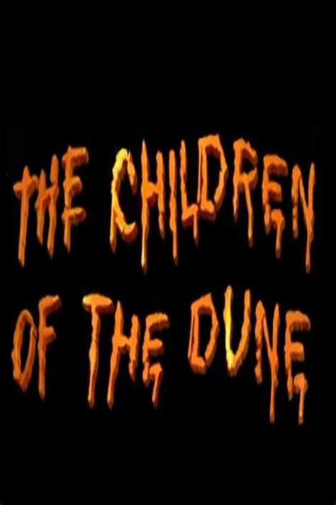 The Children of the Dune (2011) | The Poster Database (TPDb)