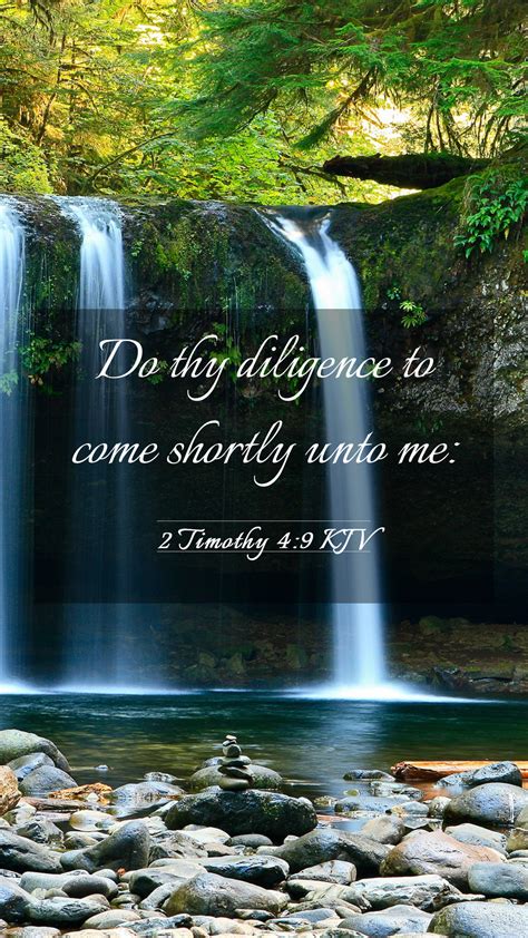 2 Timothy 4:9 KJV Mobile Phone Wallpaper - Do thy diligence to come ...