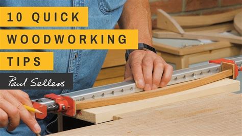 10 Quick Woodworking Tips | Paul Sellers - YouTube