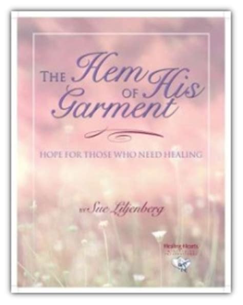 Healing Hearts MinistriesThe Hem of His Garment - Healing Hearts Ministries