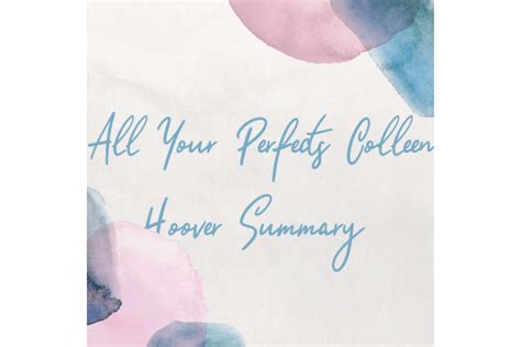 All Your Perfects Colleen Hoover Summary